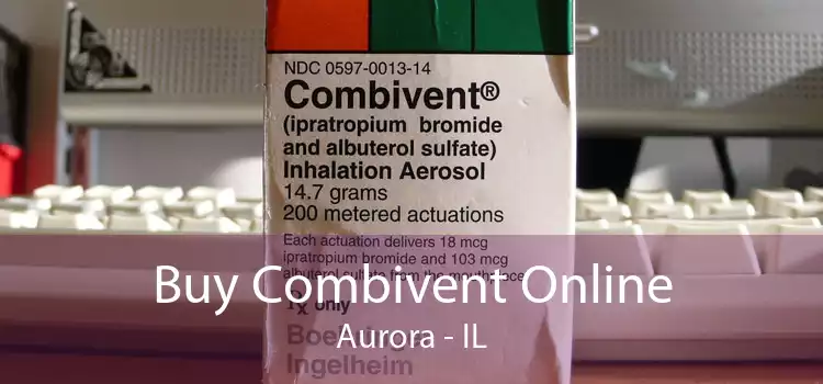 Buy Combivent Online Aurora - IL